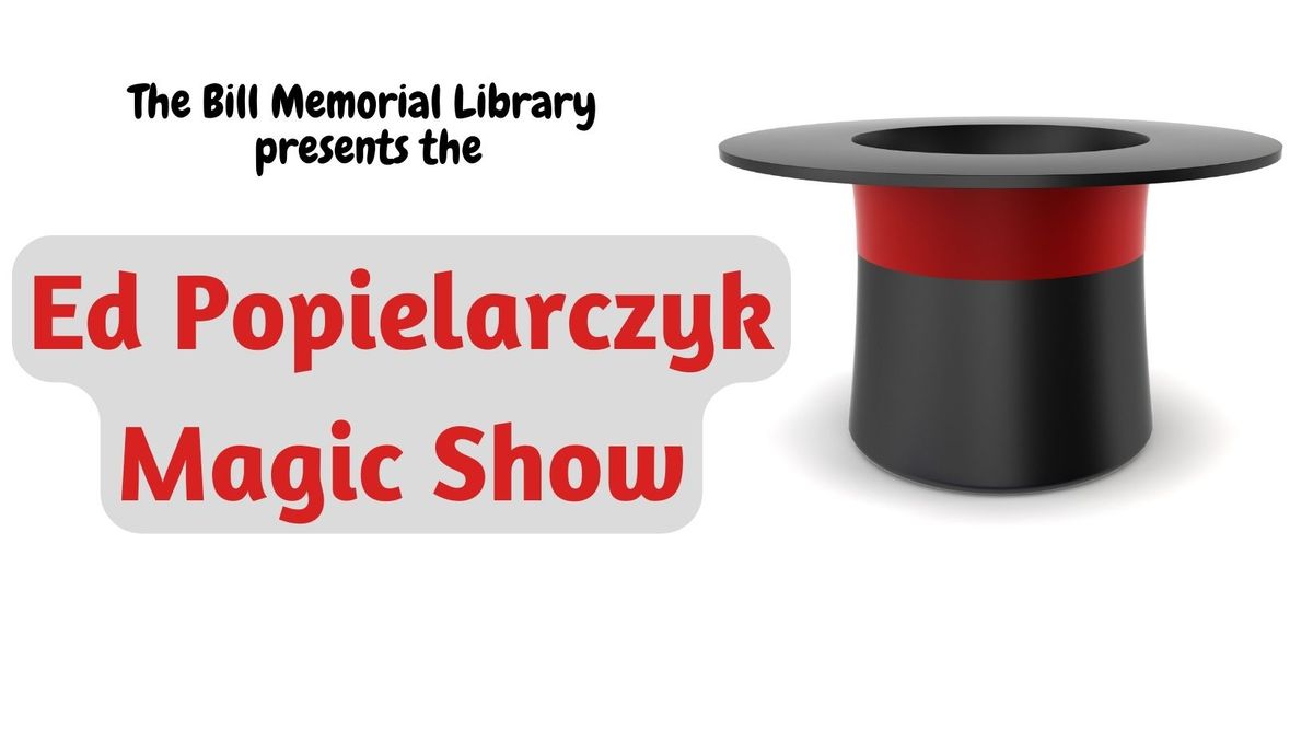 Ed Popielarczyk Magic Show