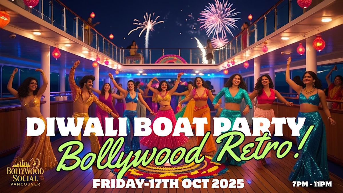 DIWALI - RETRO BOLLYWOOD BOAT PARTY (BOLLYWOOD ONLY !!)