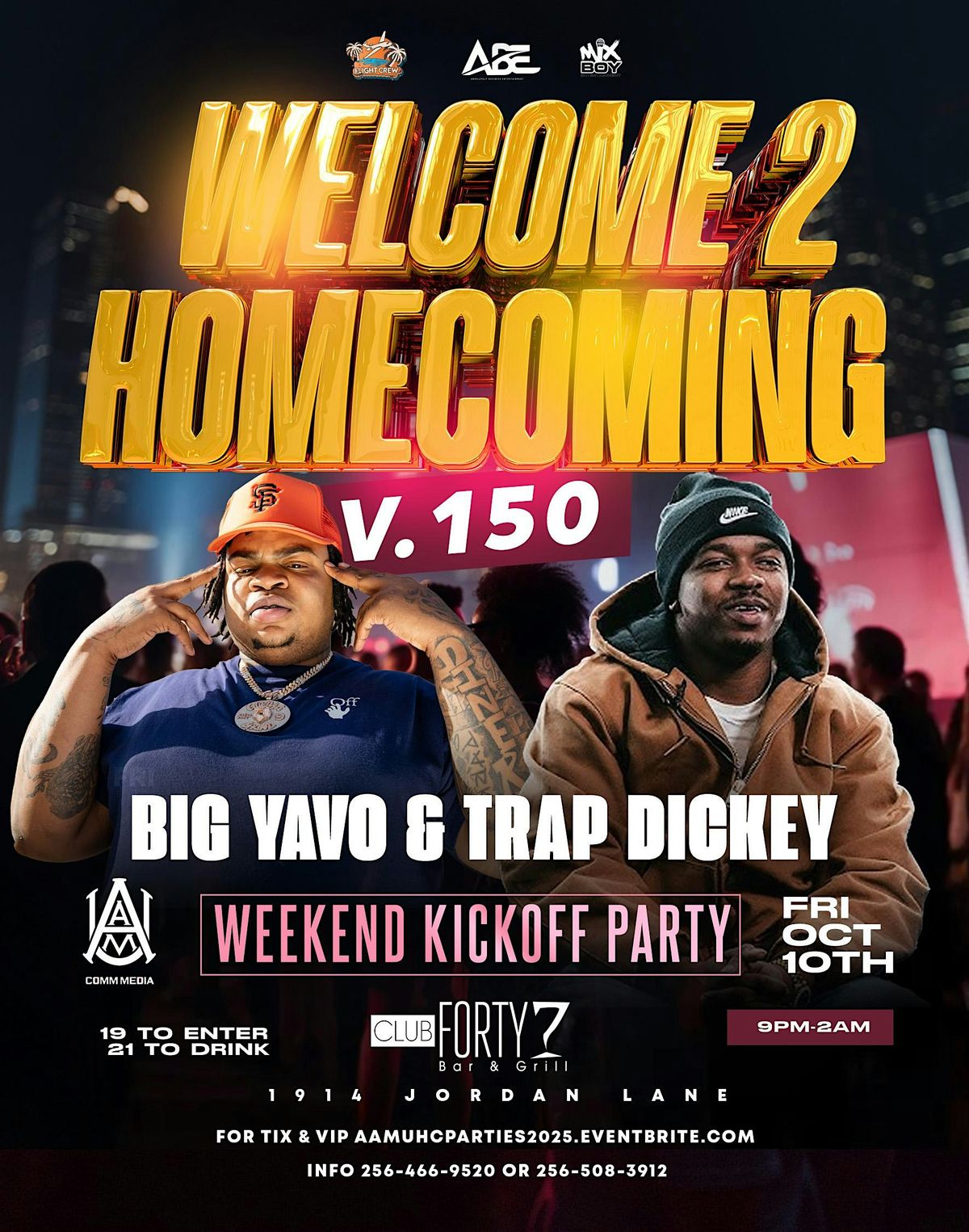 ALABAMA A&M VOL. 150 HOMECOMING PARTIES!! (Jeezy x Big Yavo x Trap Dickey)