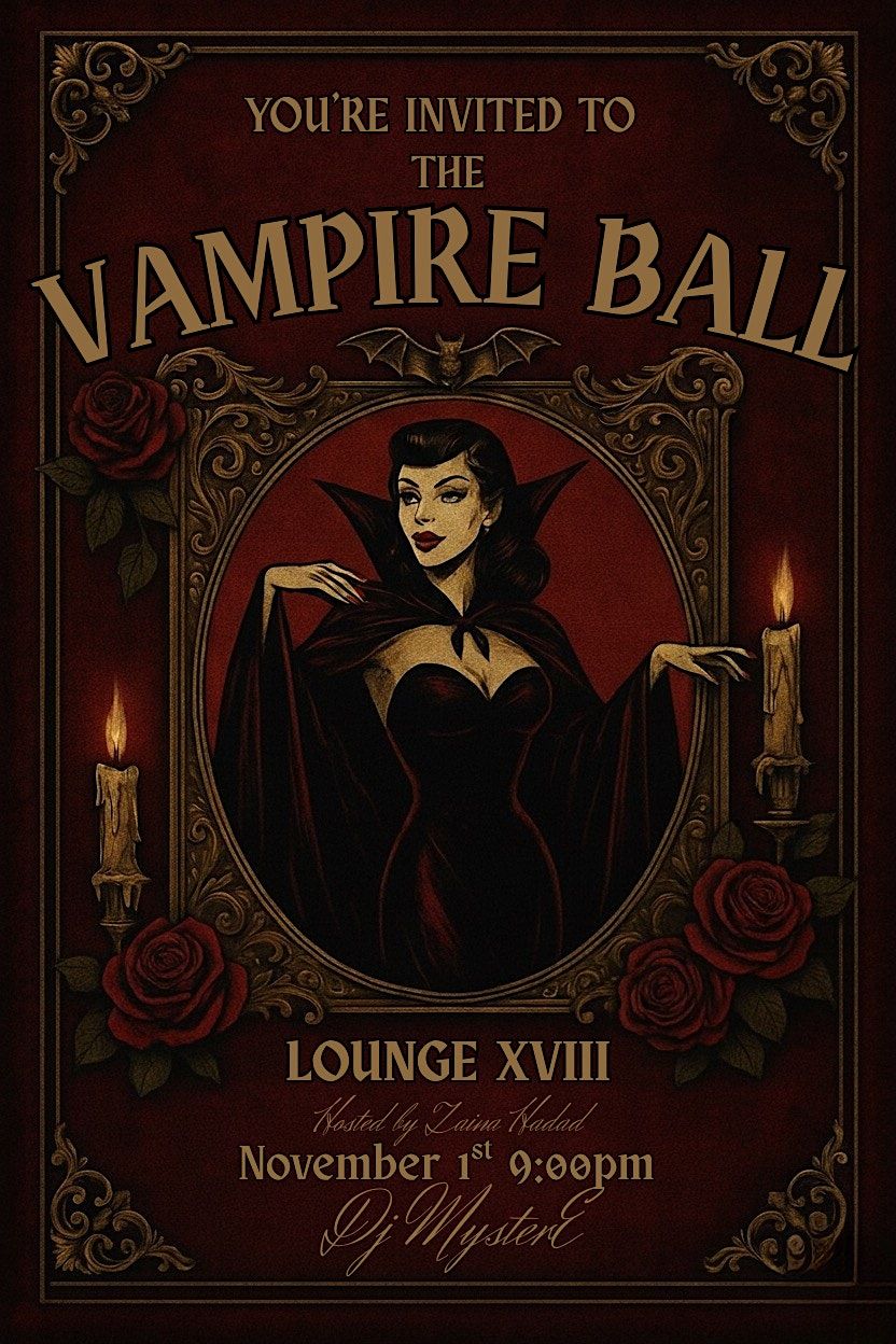 THE VAMPIRE BALL Hosted By Zaina Hadad