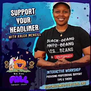 SUPPORT YOUR HEADLINER