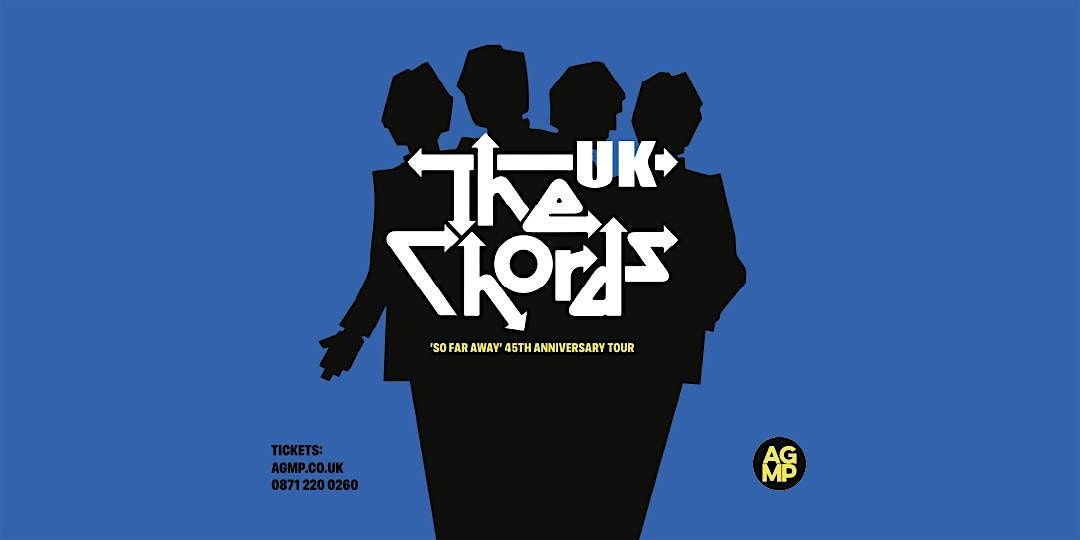 The Chords UK - So Far Away Anniversary Tour.