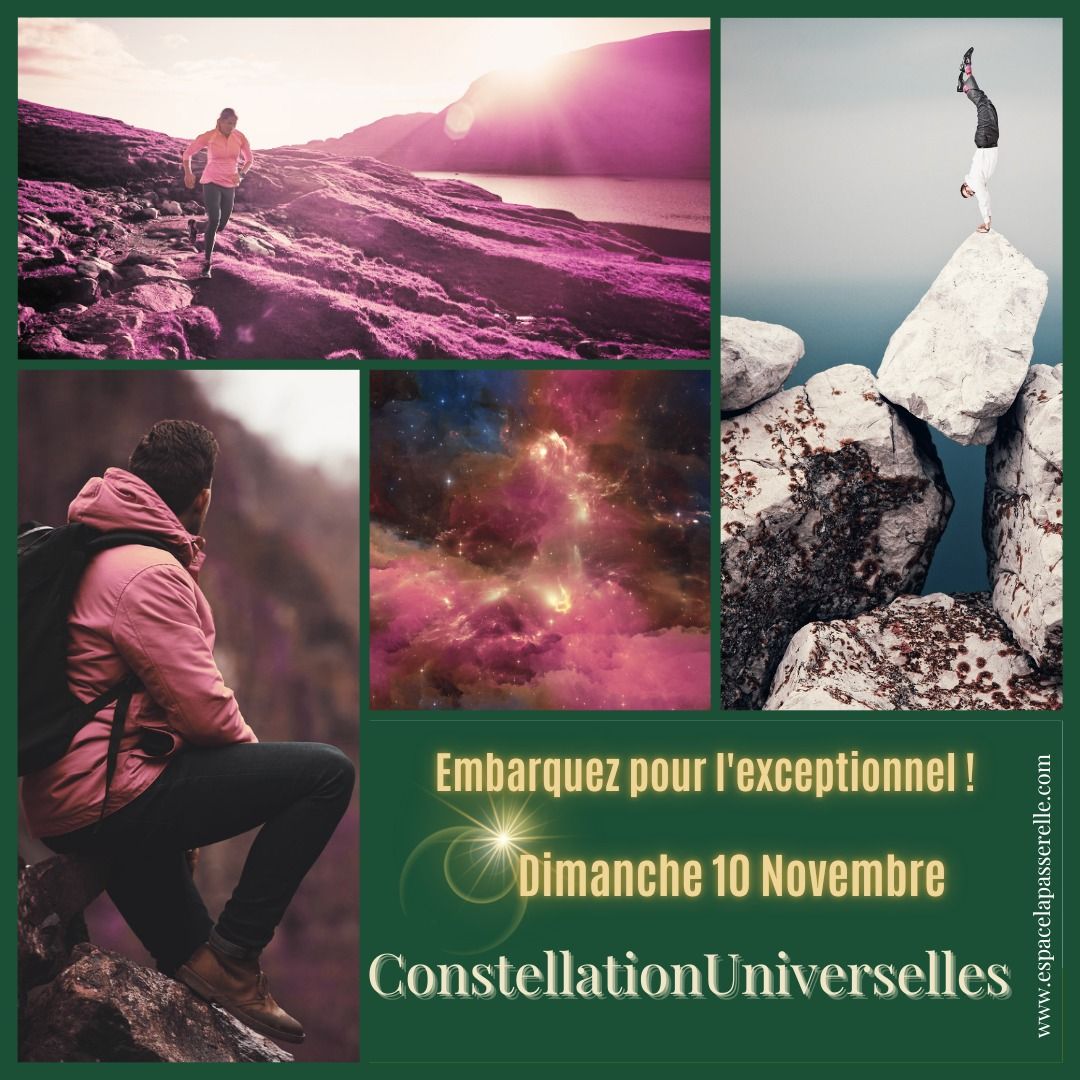 Constellations Universelles : Expanse ton Univers - Ouverture des Portes des Lib\u00e9rations Familiales