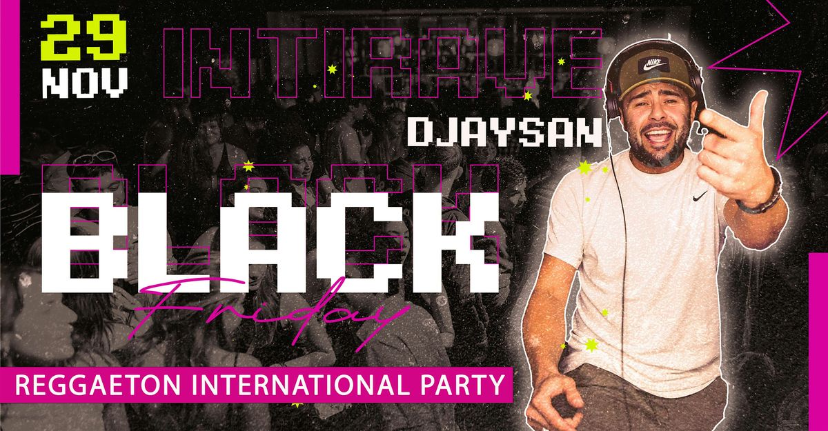 Intirave Bristol | Black Friday with Reggaeton