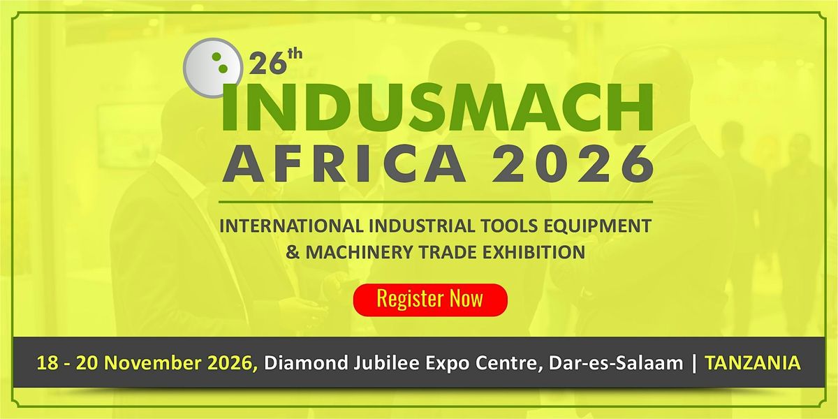 26th INDUSMACH TANZANIA 2026