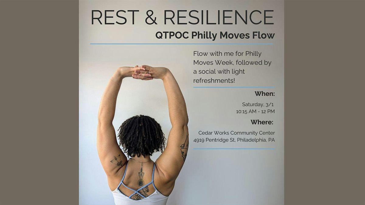 Rest & Resilience: QTPOC Philly Moves Flow