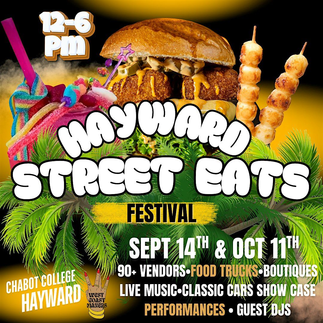 HAYWARD STREET EATS FESTIVAL