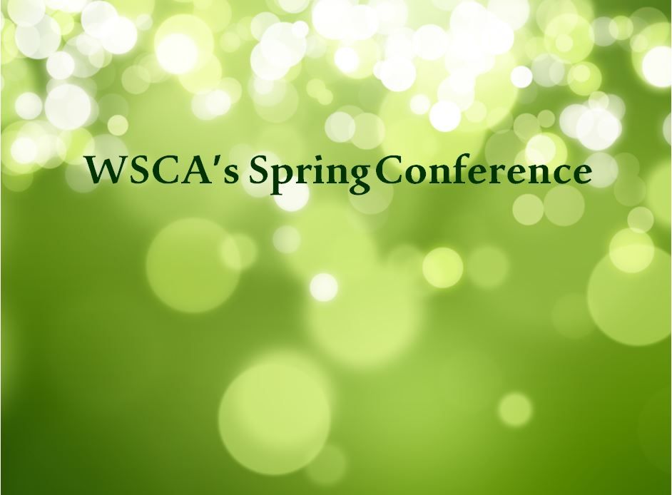 WSCA's Spring Conference