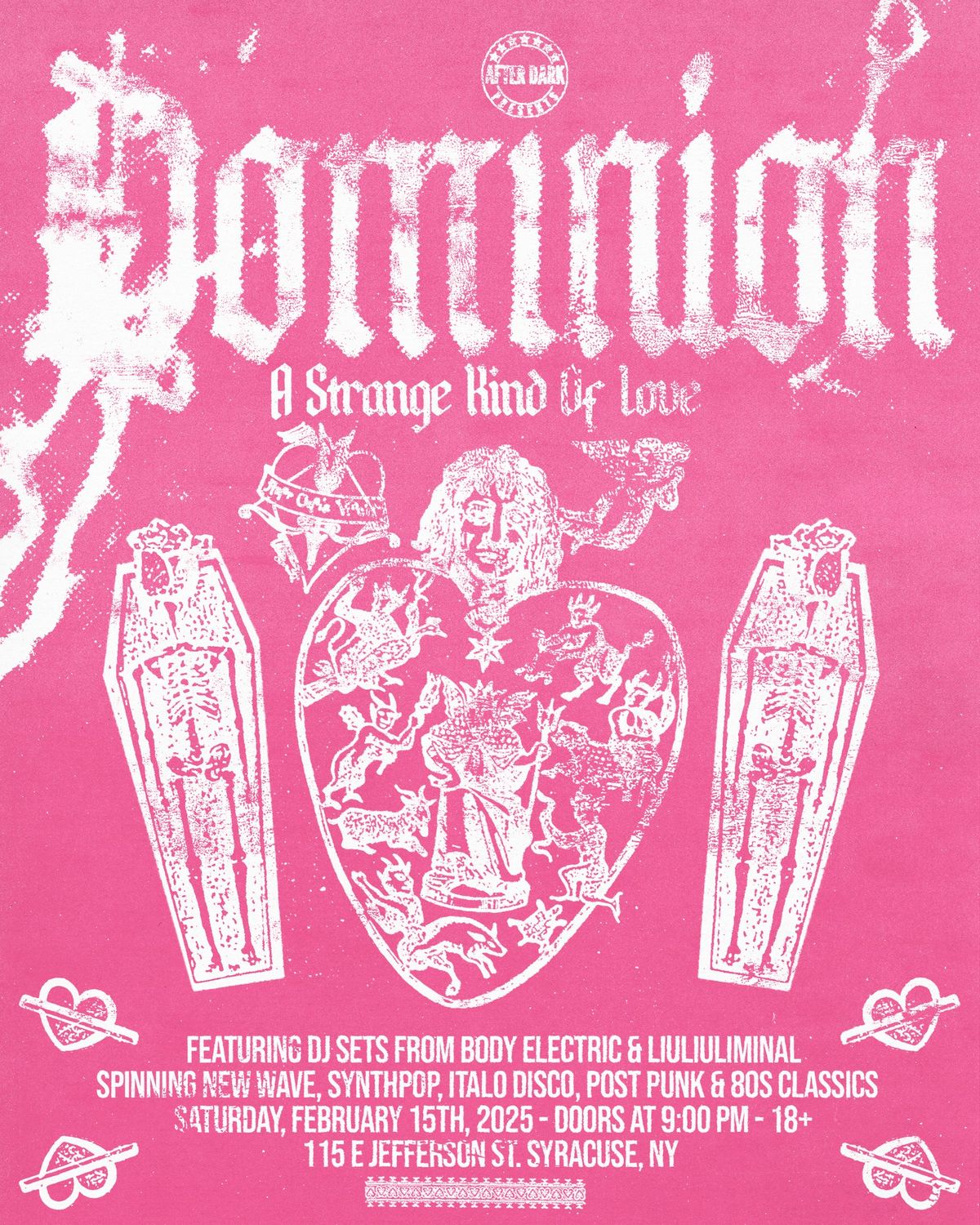 Dominion: A Strange Kind of Love - February 15 at The song & Dance