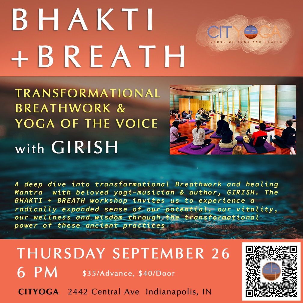 BHAKTI + BREATH: Transformational Breathwork + Chanting with GIRISH 