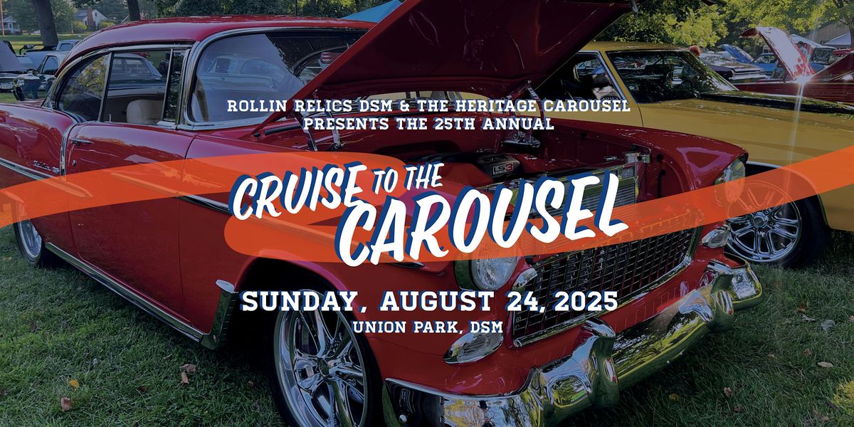 25th Annual Cruise to the Carousel Car Show