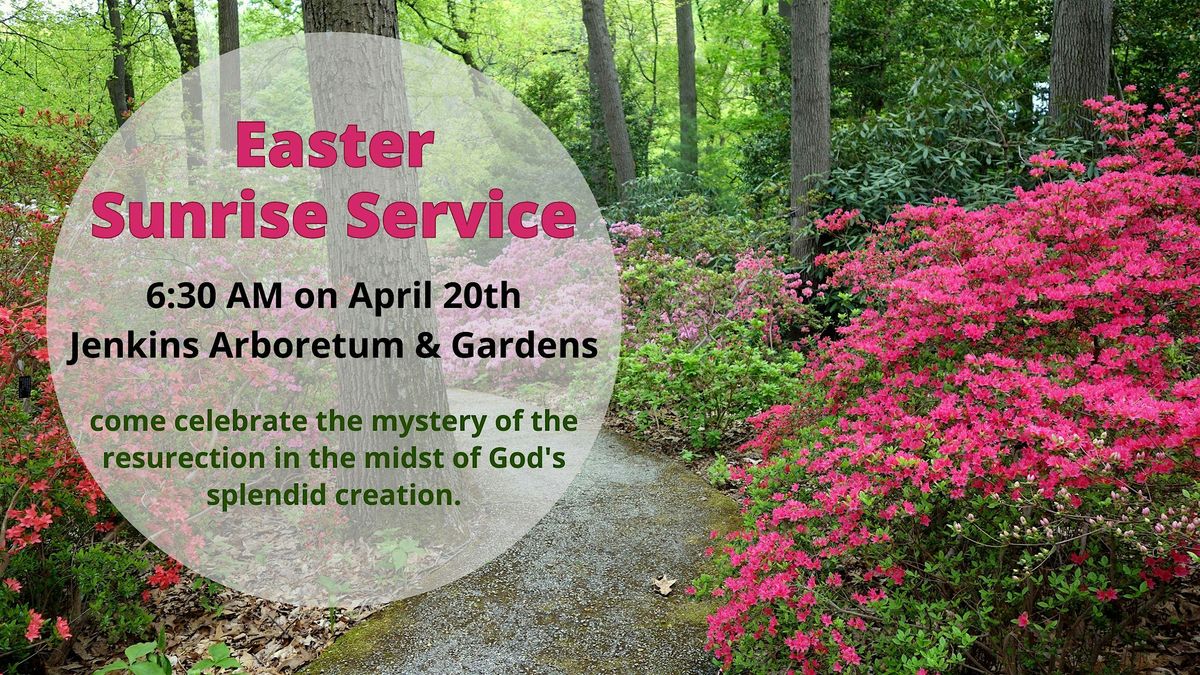 Easter Sunrise Service at Jenkins Arboretum & Gardens