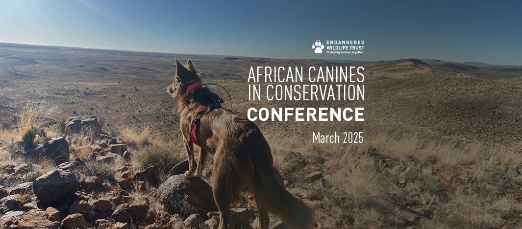 EWT African Canines in Conservation Conference