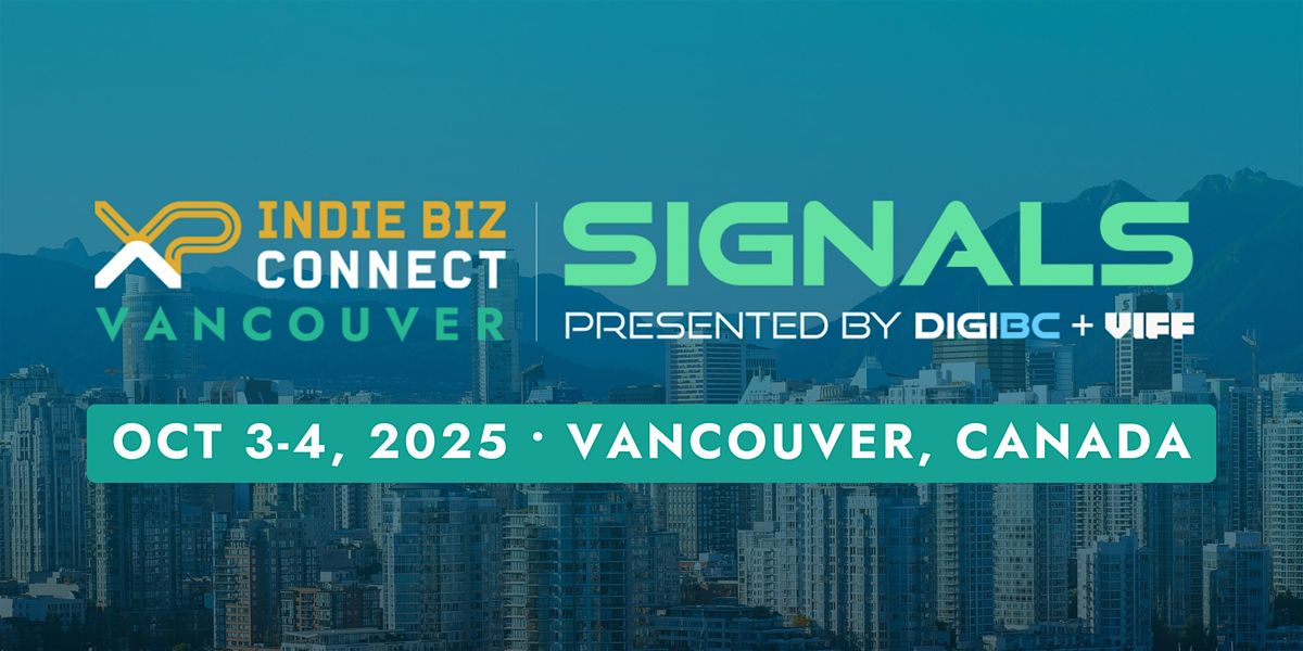 XP Indie Biz Connect & Beta Lounge @ Signals