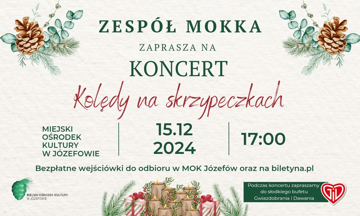 \u201eKOL\u0118DY NA SKRZYPECZKACH\u201d\/KONCERT \u015aWI\u0104TECZNY\/MOKKA