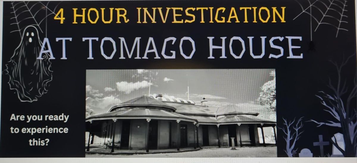 Tomago House 4 hour Paranormal Investigation Night