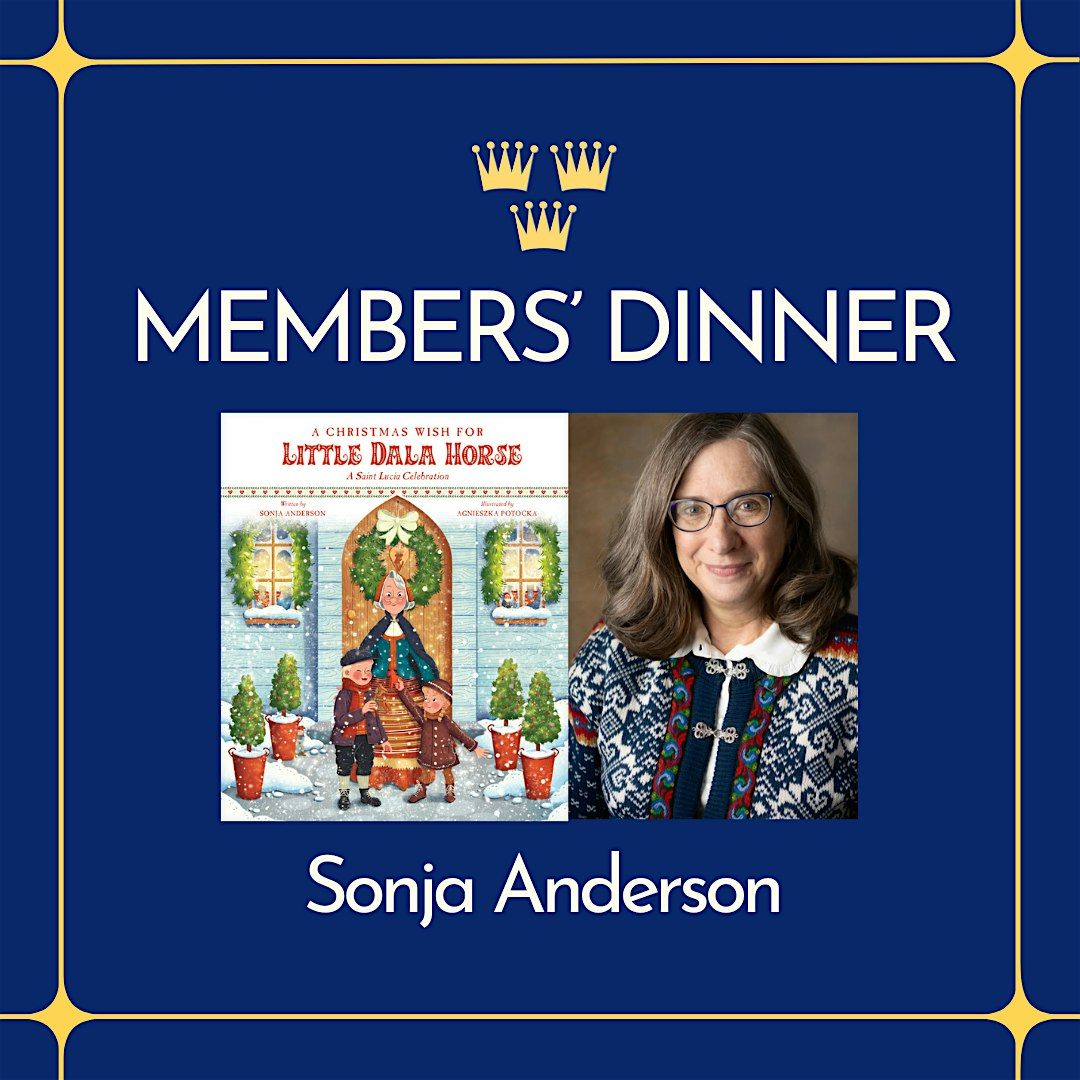 Members' Dinner w\/ Special Guest Author Sonja Anderson