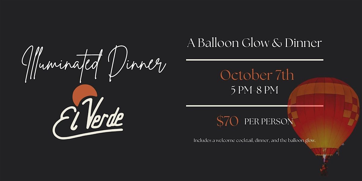 Illuminated Flavors-A Balloon Glow & Culinary Experience