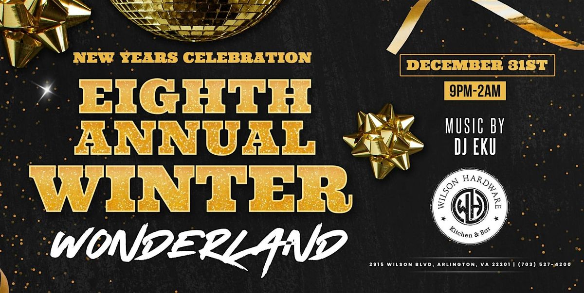 Eighth Annual Wilson Wonderland NYE Celebration