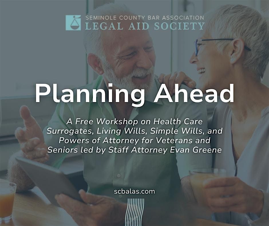 Planning Ahead: Free Legal Clinic For Seniors and Veterans