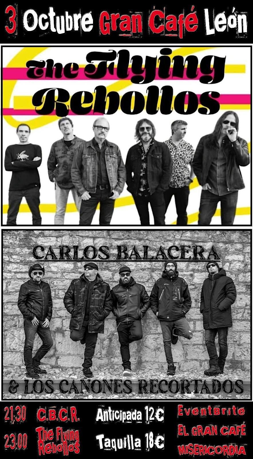 Carlos Balacera y Los Ca\u00f1ones Recortados junto a Flying Rebollos