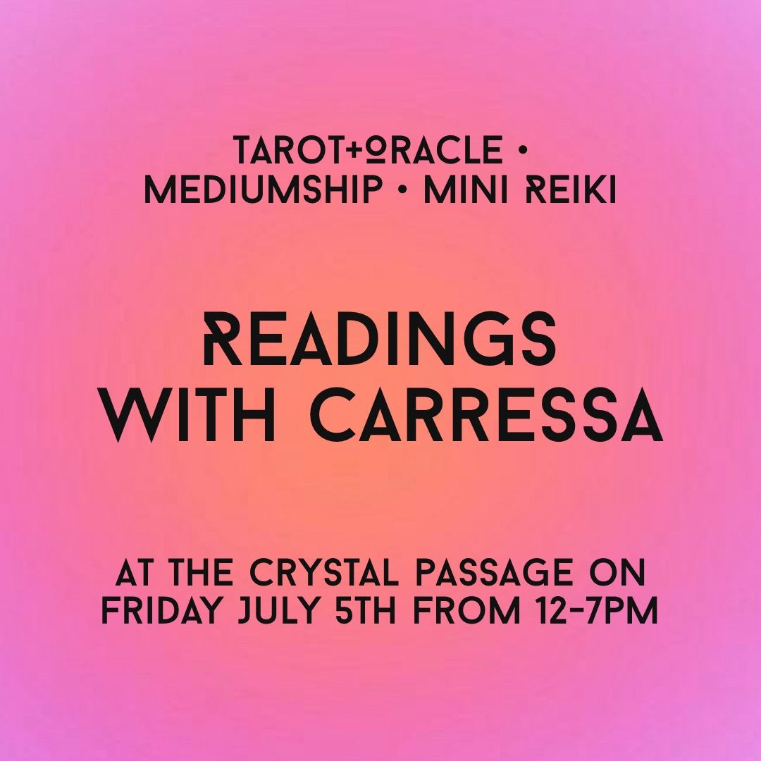 Readings with Carressa