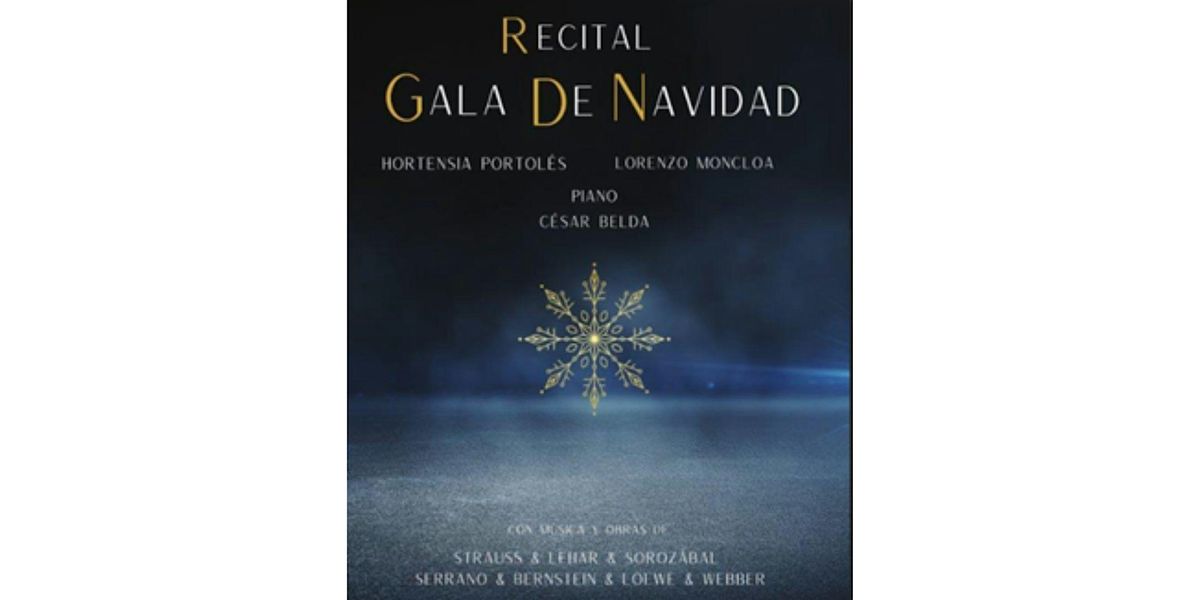 CONCIERTO NAVIDAD.  HORTENSIA PORTOLES Y LORENZO MONCLOA. "Gala de Navidad"