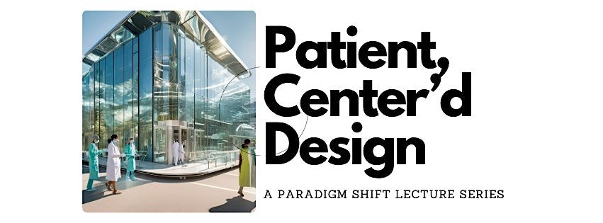 KLINIKUM+\/ Revolutionizing Healthcare: The Power of Patient-Centered Design