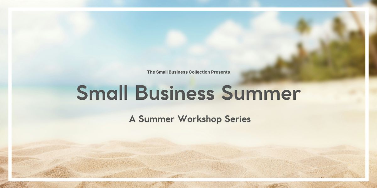 Small Business Summer