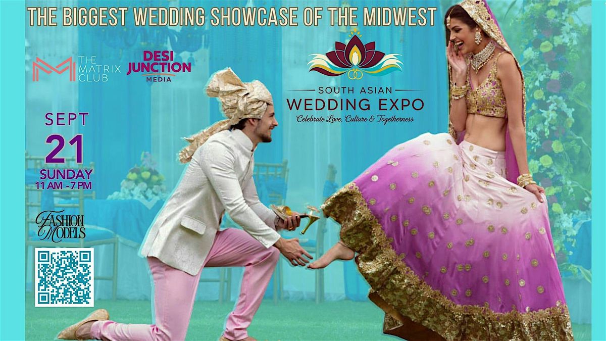 South Asian Wedding Expo - The Matrix Club Naperville (Chicago)