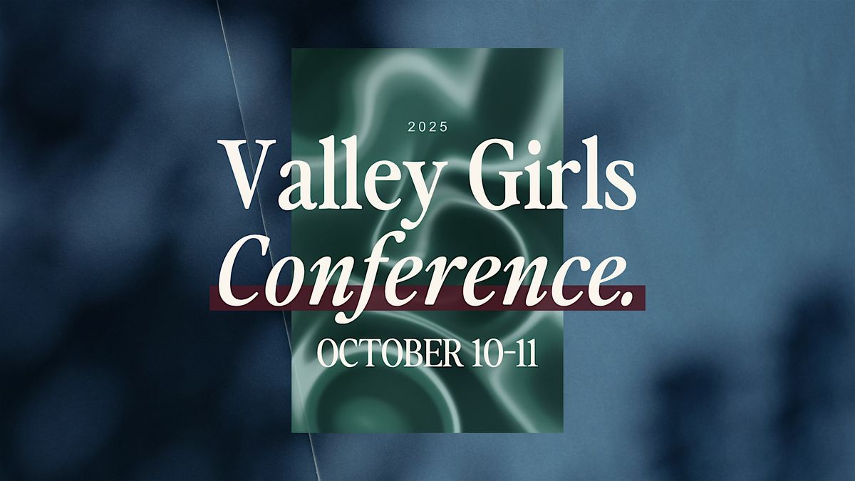 Valley Girls Conference