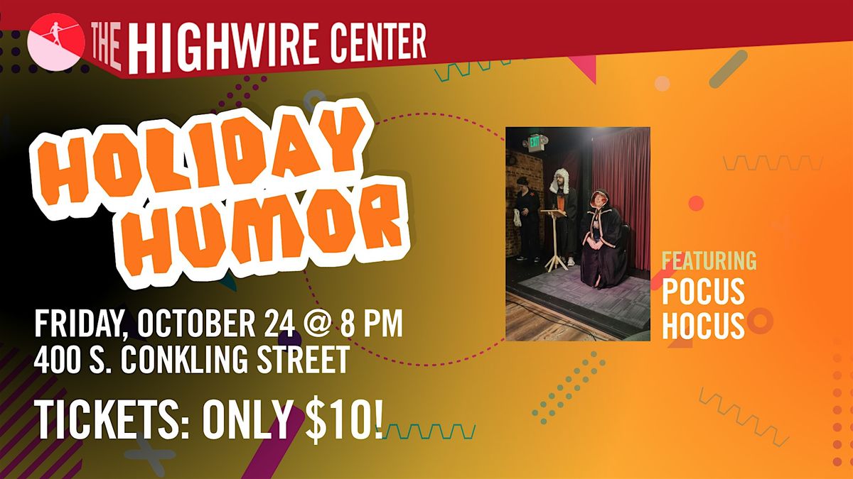 Pocus Hocus: Holiday Improv at The Highwire Center!