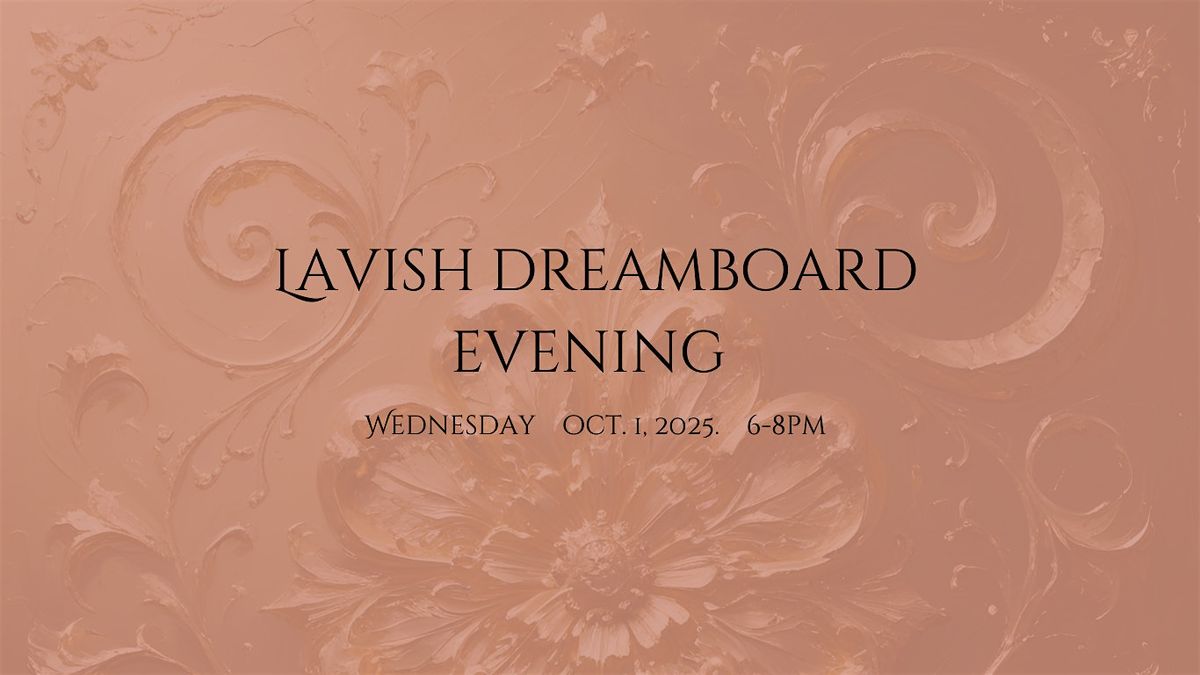 The Lavish Life Dream Board Evening