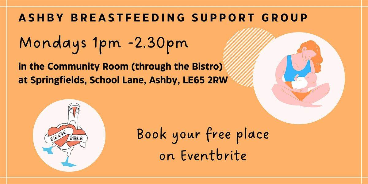 Ashby Breastfeeding Group - Magic Milk