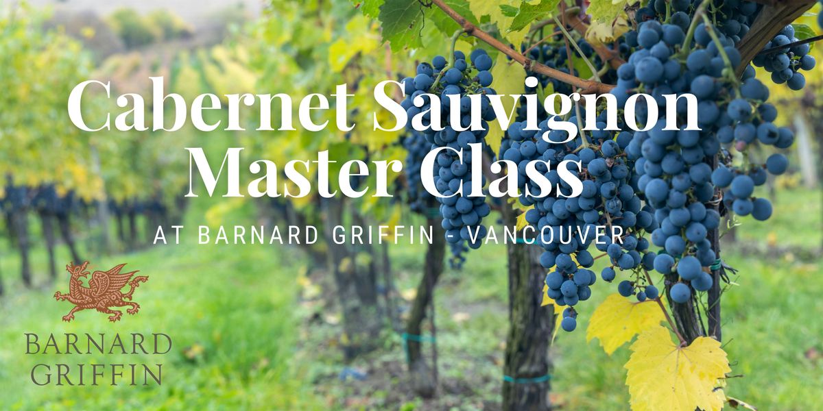 Cabernet Sauvignon Master Class - VANCOUVER