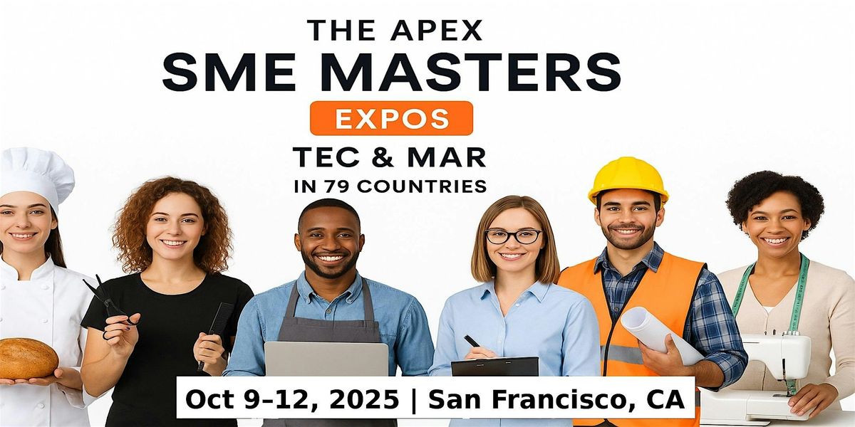 Apex SME Masters Expos: Tec & Mar in San Francisco, CA
