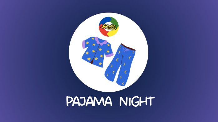 Awana Clubs: Pajama Night 