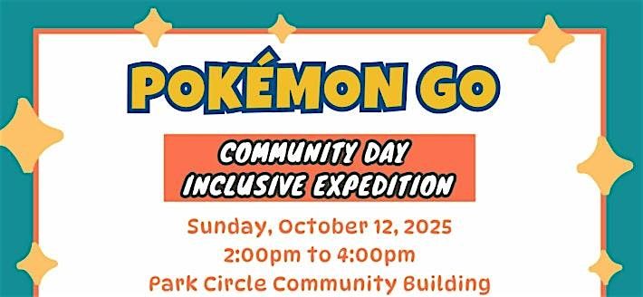 Pokemon Go Community Day Inclusive Expedition