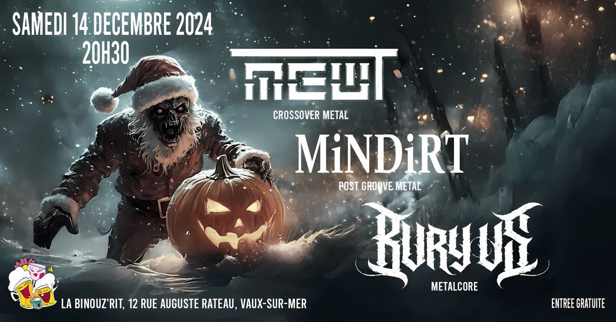 Mewt + MinDirt + Bury Us @ La Binouz'Rit