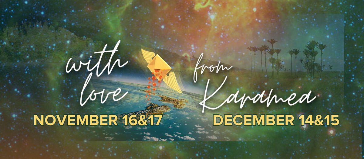 With Love from Karamea:  November 16&17 and December 14&15