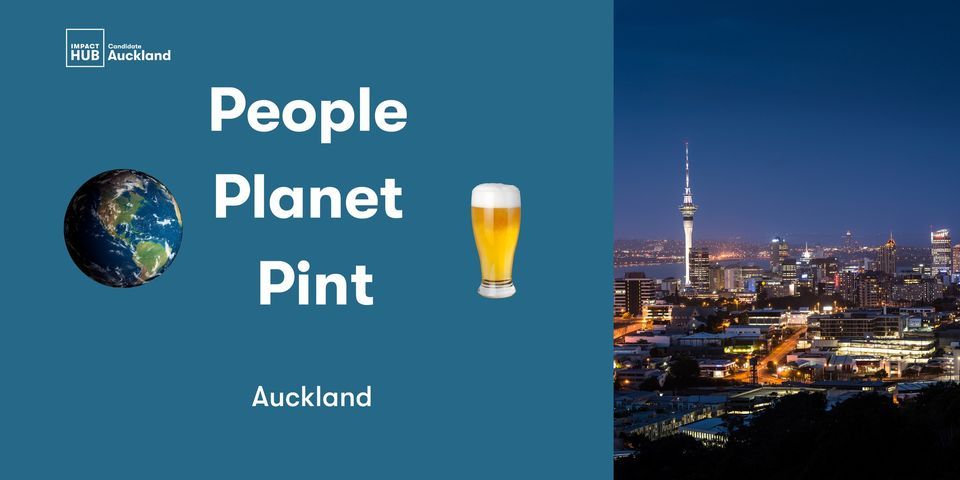 People, Planet, Pint Auckland, Fri 19 August 5.30, The Clare Inn Irish Pub