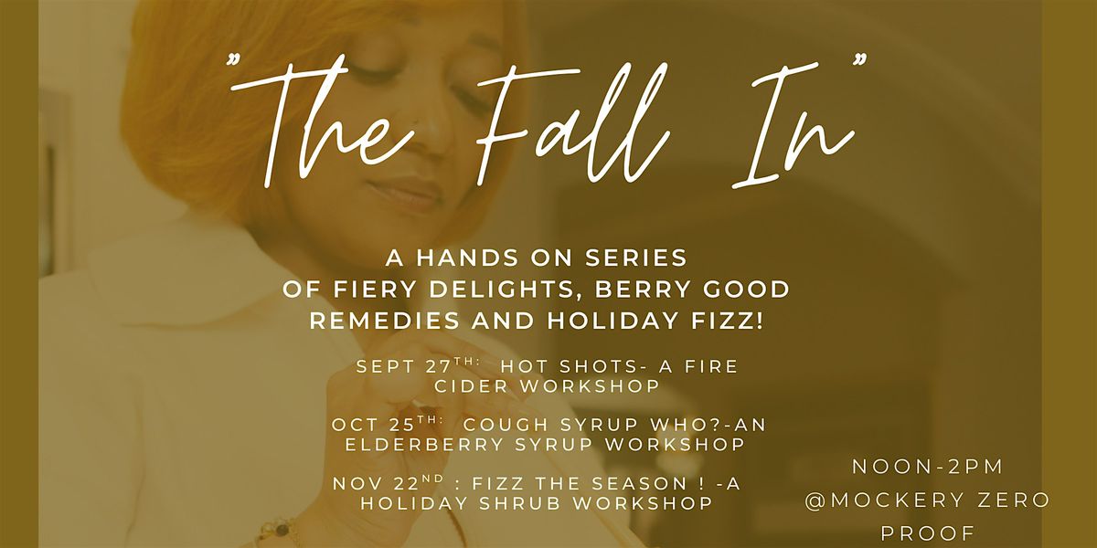 The Fall In: Delicious Sips, Syrups and seasonal tonics