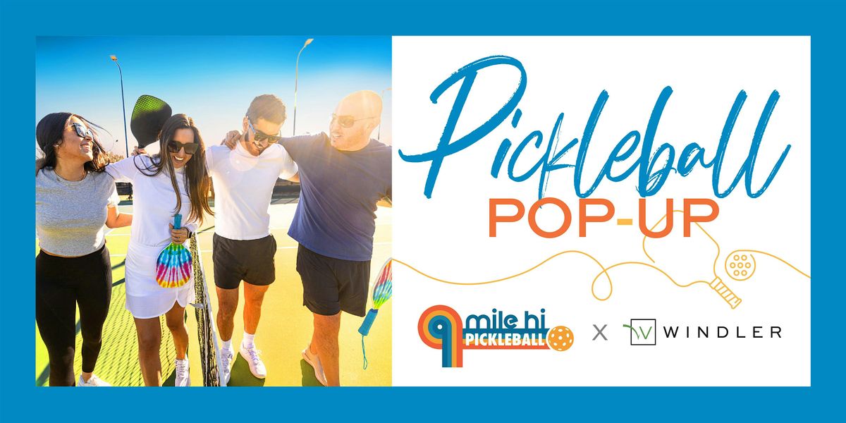 Mile Hi Pickleball Pop-Up at Windler