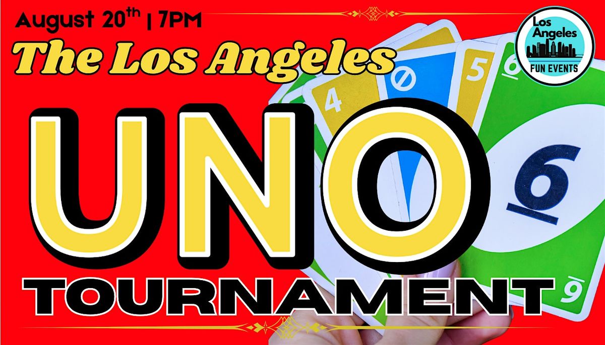The Los Angeles Uno Tournament | Includes 1 Drink! | 21+