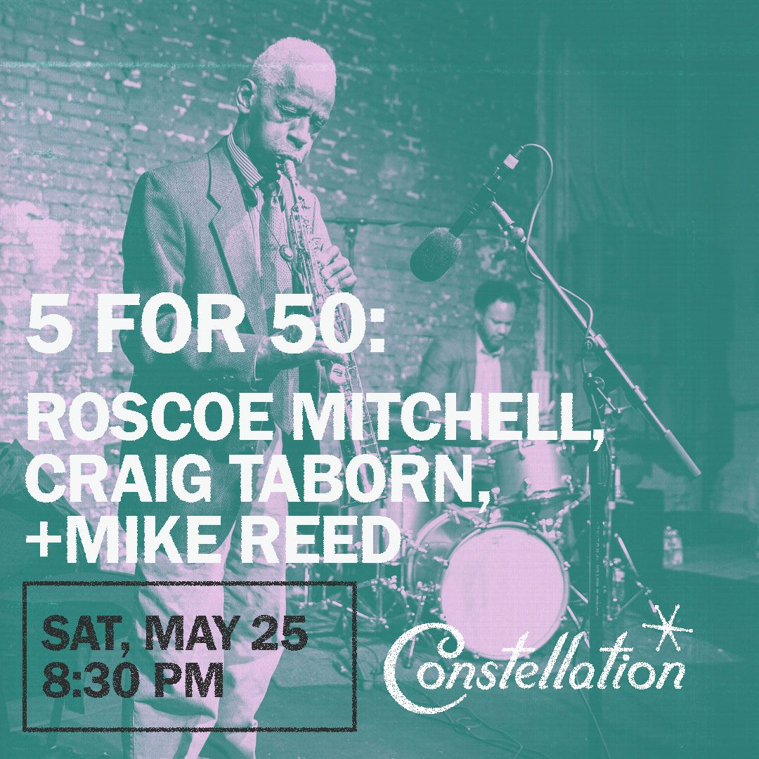 5 for 50: Roscoe Mitchell, Craig Taborn, Mike Reed