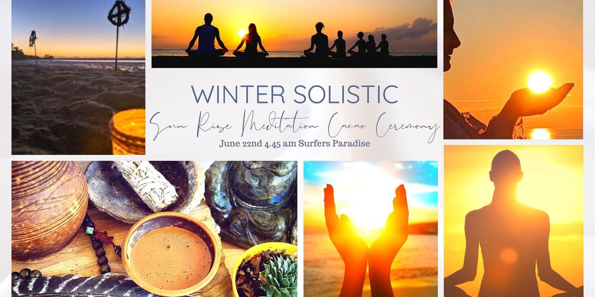 Winter Solstice Sunrise Meditation + Cacao Ceremony