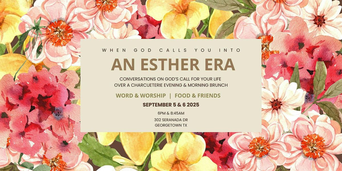 Esther Era: LoC Women's Retreat