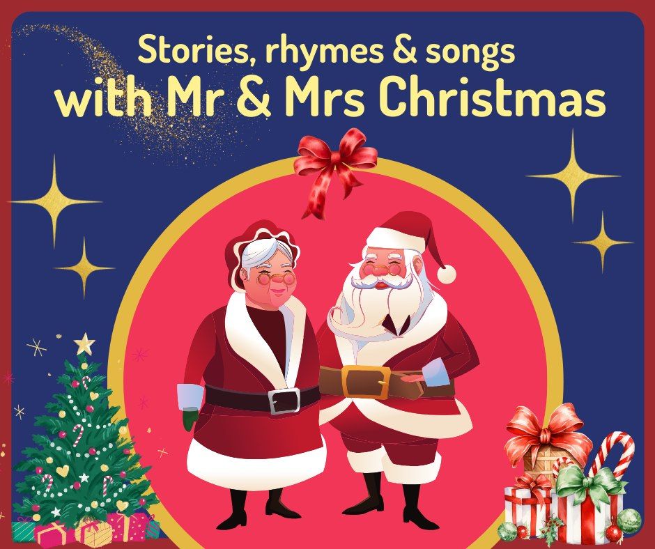 Stories & Rhymes with Mr & Mrs Christmas