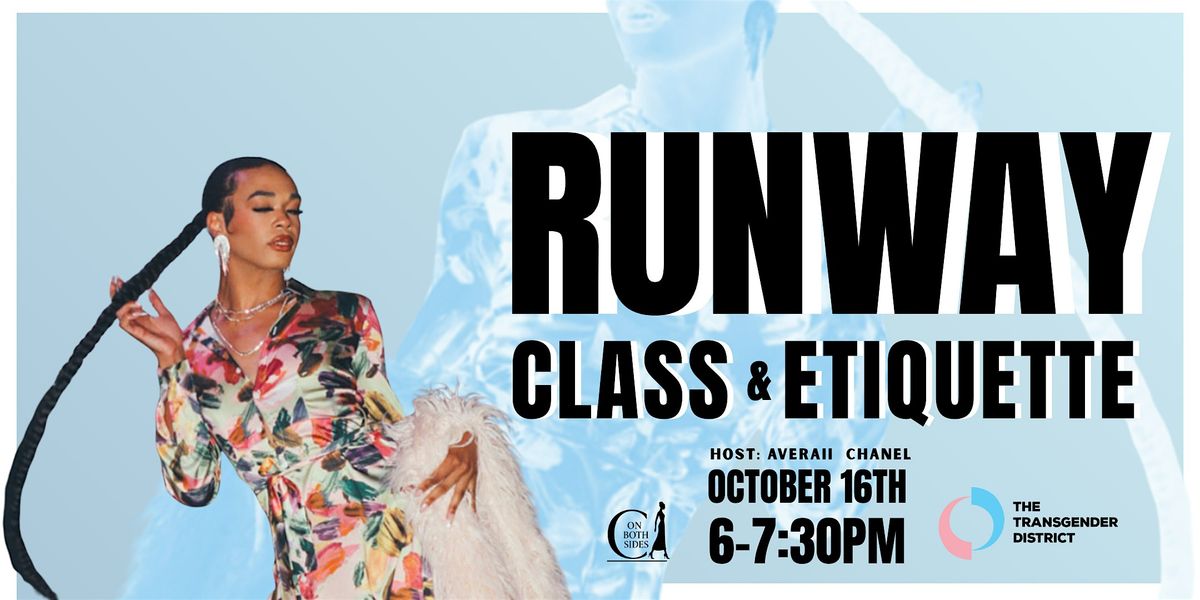 RUNWAY | CLASS & ETIQUETTE Hosted by: AVERAII CHANEL