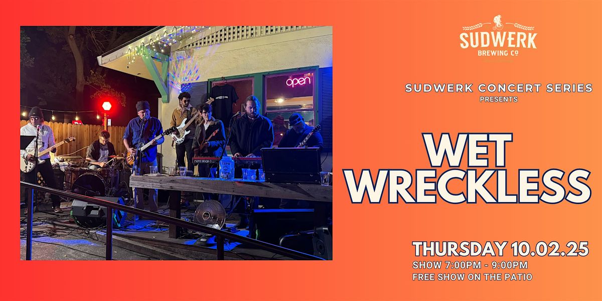 Wet Wreckless | Sudwerk Brewing Co. Concert Series